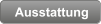 Ausstattung